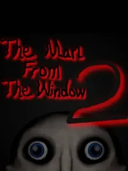 The Man From The Window 2 — Browser build · dude