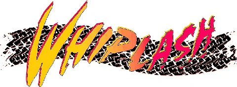 Whiplash / Fatal Racing