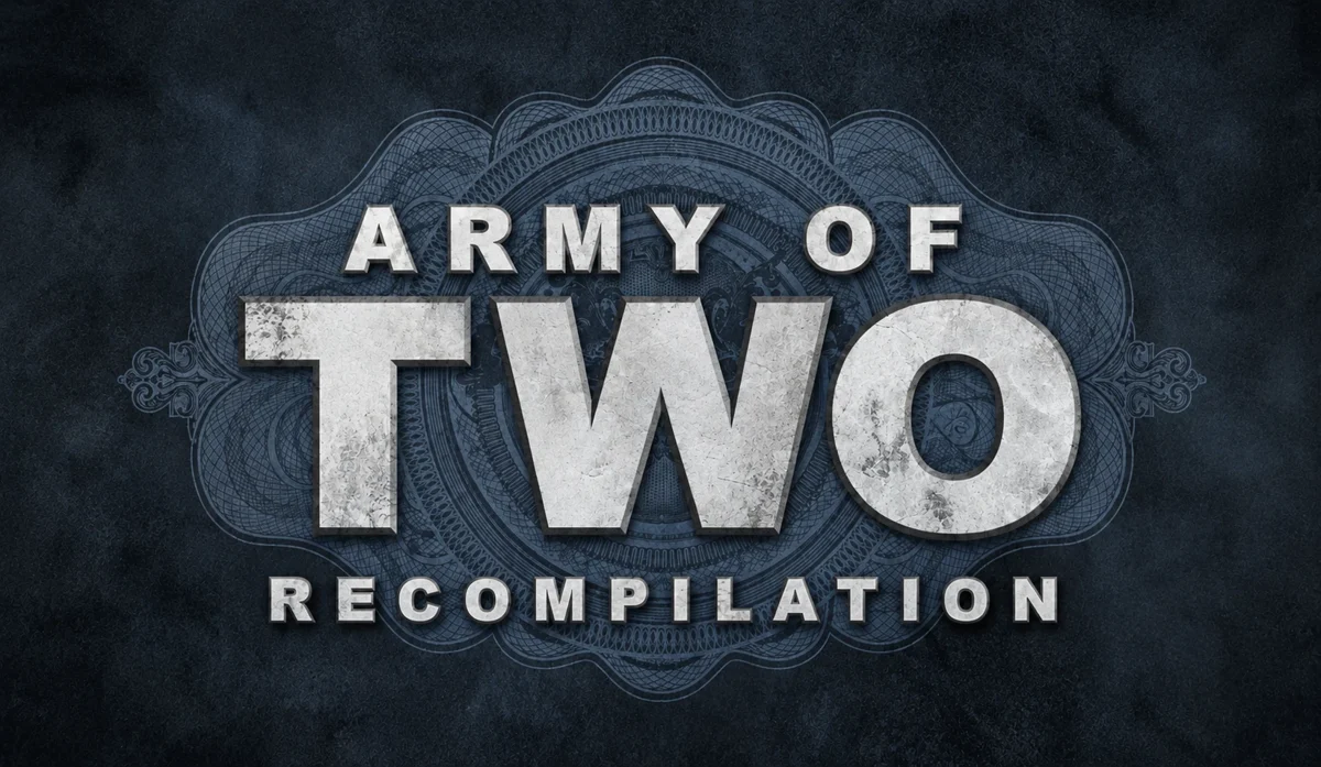 Army of Two — ArmyOfTwoRecompilation